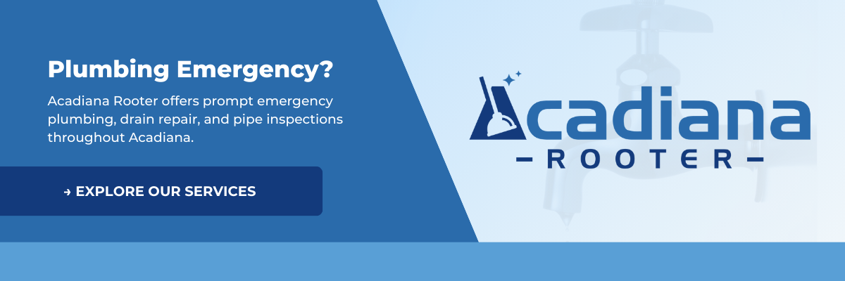 Plumbing Emergency? Explore Acadiana Rooter's services.